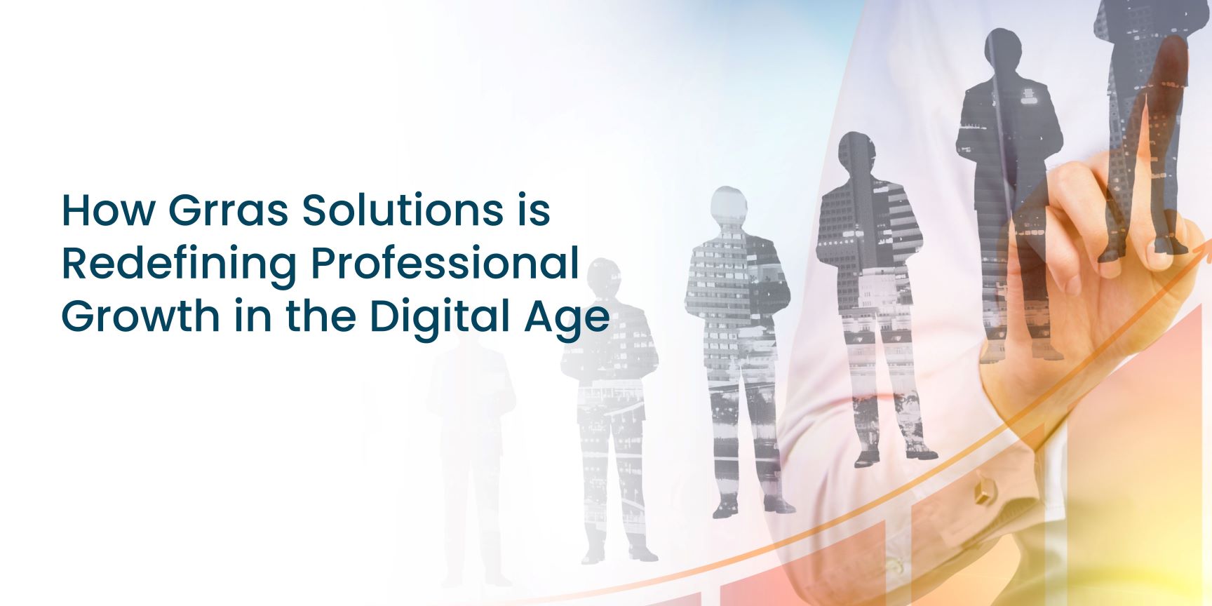 How Grras Solutions is Redefining Professional Growth in the Digital Age