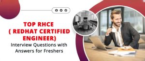 Top RHCE Interview Questions with Answers for Freshers